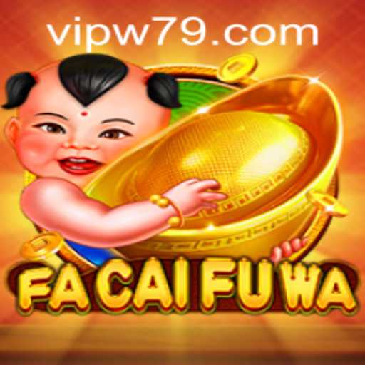 Exploring the Exciting World of FaCaiFuWa and Navigating w79 PH Login